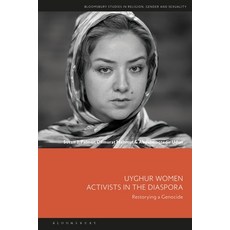 (英文圖書) Uyghur Women Activists in the Diaspora: Restorying a Genocide 精裝版, Bloomsbury Academic, 英文