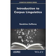 Introduction to Corpus Linguistics 精裝版, Wiley-Iste, 英文
