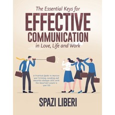 (英文圖書) The Essential Keys for Effective Communication in Love Life and Work: A Practical Guide to i... 平裝版, Basilio Giovanrosa, 英文