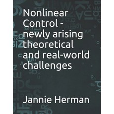 (英文圖書) Nonlinear Control - newly arising theoretical and real-world challenges 平裝版, Independently Published, 英文