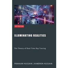 (英文圖書) Illuminating Realities: The Theory of Real-Time Ray Tracing 平裝版, Sonar Publishing, 英文