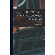 (英文圖書) The Food of Working Women in Boston 精裝版, Legare Street Press, 英文