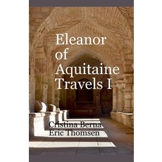 (英文圖書) Eleanor of Aquitaine Travels I 平裝版, Missys Clan, 英文