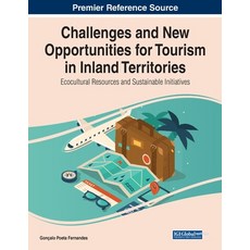(英文圖書) Challenges and New Opportunities for Tourism in Inland Territories: Ecocultural Resources and... 平裝版, Business Science Reference, 英文