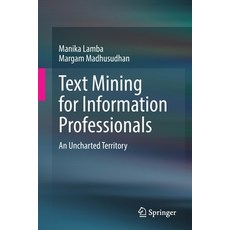 (英文圖書) Text Mining for Information Professionals: An Uncharted Territory 平裝版, Springer, 英文
