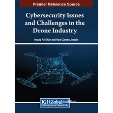 (英文圖書) Cybersecurity Issues and Challenges in the Drone Industry 精裝版, Information Science Reference, 英文