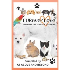 (英文圖書) FURever Love: Pet Stories That Will Warm Your Heart 平裝版, Independently Published, 英文