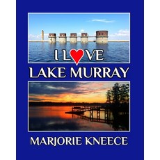 (英文圖書) I Love Lake Murray 平裝版, Blurb, 英文