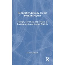 (英文圖書) Reflecting Critically on the Political Psyche: Therapy Testament and Trouble i... 精裝版, Routledge, 英文