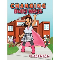 (英文圖書)Changing Bully Ways 精裝版, Palmetto Publishing, 英文