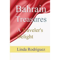 (英文圖書) Bahrain Treasures: A Traveler's Delight 平裝版, Independently Published, 英文