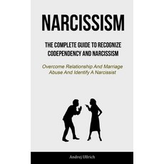 (英文圖書) Narcissism: The Complete Guide To Recognize Codependency And Narcissism (Overcome Relationshi... 平裝版, Benjamin Richardson, 英文