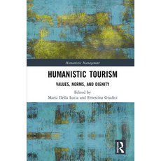 (英文圖書) Humanistic Tourism: Values Norms and Dignity 平裝版, Routledge, 英文
