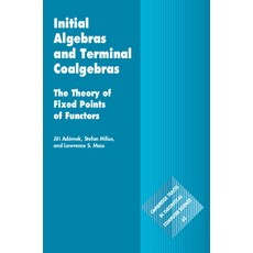 (英文圖書) Initial Algebras and Terminal Coalgebras 精裝版, Cambridge University Press, 英文