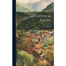 (英文圖書) La Canne a Sucre 精裝版, Legare Street Press, 英文