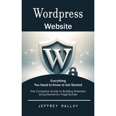 (英文圖書) Wordpress Website: Everything You Need to Know to Get Started (The Complete Gui... 平裝版, Jeffrey Malloy, 英文