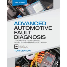 Advanced Automotive Fault Diagnosis: Automotive Technology: Vehicle Maintenance and Repair 平裝版, Routledge, 英文