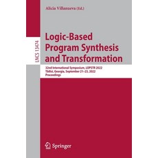 (英文圖書) Logic-Based Program Synthesis and Transformation: 32nd International Symposium Lopstr 2022 ... 平裝版, Springer, 英文