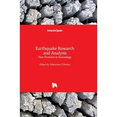 (英文圖書) Earthquake Research and Analysis: New Frontiers in Seismology 精裝版, Intechopen, 英文