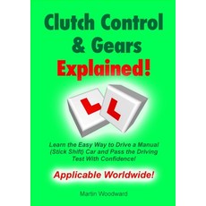 Clutch Control & Gears Explained 平裝版, Lulu.com, 英文