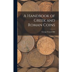 (英文圖書) A Handbook of Greek and Roman Coins 精裝版, Legare Street Press, 英文