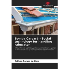 (英文書) Bomba Carcará - Social technology for handling rainwater 平裝版, Our Knowledge Publishing, 英文