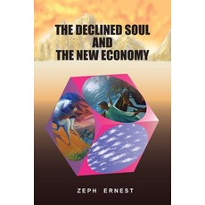 (英文圖書) The Declined Soul and the New Economy 平裝版, Ze Graphics Inc., 英文