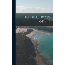 (英文圖書) The Hill Tribes of Fiji 精裝版, Legare Street Press, 英文