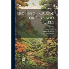 (英文圖書)Robinson Crusoe for Boys and Girls 平裝版, Legare Street Press, 英文