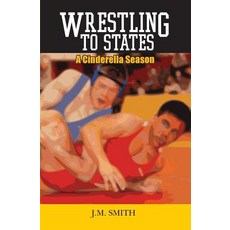 (英文圖書)Wrestling to States: A Cinderella Season 平裝版, Booksurge Publishing, 英文