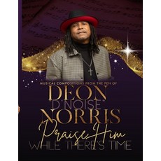 (英文圖書) Praise Him While There's Time 平裝版, Independently Published, 英文