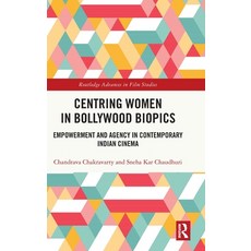 (英文圖書) Centring Women in Bollywood Biopics: Empowerment and Agency in Contemporary Ind... 精裝版, Routledge, 英文