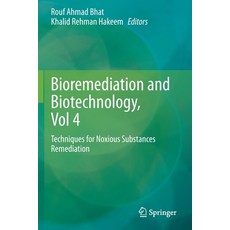 (英文圖書) Bioremediation and Biotechnology Vol 4: Techniques for Noxious Substances Remediation 平裝版, Springer, 英文