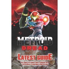 (英文圖書) Metroid Dread: The Complete Guide & Walkthrough with Tips &Tricks 平裝版, Independently Published, 英文