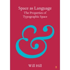 (英文圖書) Space as Language: The Properties of Typographic Space 平裝版, Cambridge University Press, 英文
