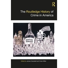 (英文圖書) The Routledge History of Crime in America 精裝版, 英文