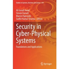 Security in Cyber-Physical Systems: Foundations and Applications 精裝版, Springer, 英文