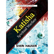 Katisha 2nd Ed: Spiritual Warfare 平裝版, Independently Published, 英文