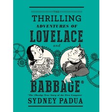 (英文圖書) The Thrilling Adventures of Lovelace and Babbage: The (Mostly) True Story of the First Computer 精裝版, Pantheon Books, 英文