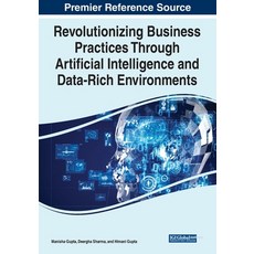 (英文圖書) Revolutionizing Business Practices Through Artificial Intelligence and Data-Rich Environments 平裝版, IGI Global, 英文