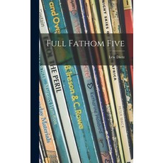 (英文圖書)Full Fathom Five 精裝版, Hassell Street Press, 英文