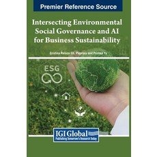 (英文圖書) Intersecting Environmental Social Governance and AI for Business Sustainability 精裝版, IGI Global, 英文