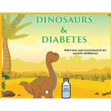 Dinosaurs & Diabetes 平裝版, Academy Arts Press, 英文
