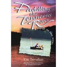 (英文圖書) Paddling The Tennessee River: A Voyage On Easy Water 平裝版, University of Tennessee Press, 英文