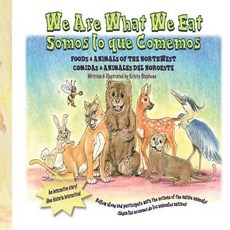 (英文圖書)We Are What We Eat: Foods and Animals of the Northwest 平裝版, Createspace Independent Pub..., 英文