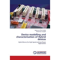 (英文圖書) Device modelling and characterisation of Hybrid devices 平裝版, LAP Lambert Academic Publis..., 英文