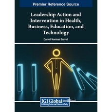 (英文圖書) Leadership Action and Intervention in Health Business Education and Technology 精裝版, IGI Global, 英文