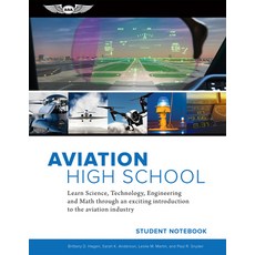 Aviation High School Student Notebook: Learn Science Technology Engineering and Math Through an Ex... 平裝版, Aviation Supplies & Academics, 英文