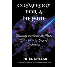 (英文圖書) Cosmology for a Newbie 平裝版, Hiten Shelar, 英文