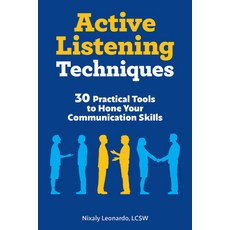 Active Listening Techniques: 30 Practical Tools to Hone Your Communication Skills 平裝版, Rockridge Press, 英文